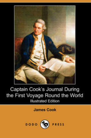 Cover of Captain Cook's Journal During the First Voyage Round the World (Illustrated Edition) (Dodo Press)