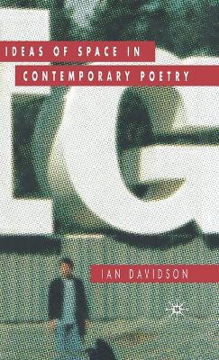 Book cover for Ideas of Space in Contemporary Poetry