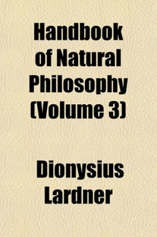 Cover of Handbook of Natural Philosophy (Volume 3)