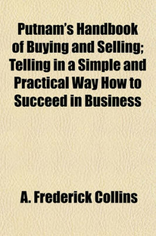 Cover of Putnam's Handbook of Buying and Selling; Telling in a Simple and Practical Way How to Succeed in Business