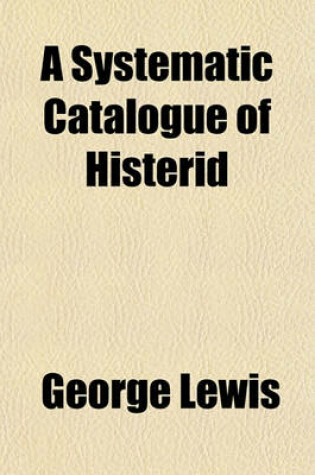 Cover of A Systematic Catalogue of Histerid