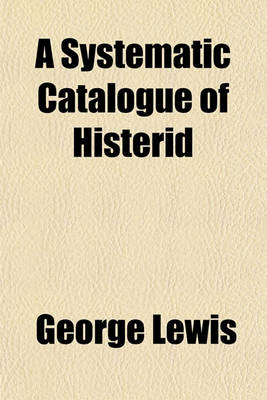 Book cover for A Systematic Catalogue of Histerid