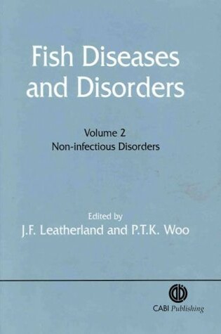 Cover of Fish Diseases and Disorders, Volume 2: Non-infectious Disorders