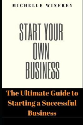 Cover of Start Your Own Business