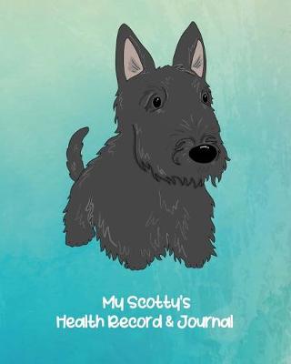 Book cover for My Scotty's Health Record & Journal