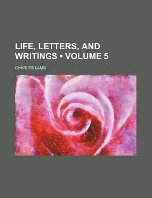 Book cover for Life, Letters, and Writings (Volume 5)