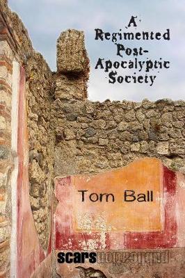 Book cover for A Regimented Post-Apocalyptic Society