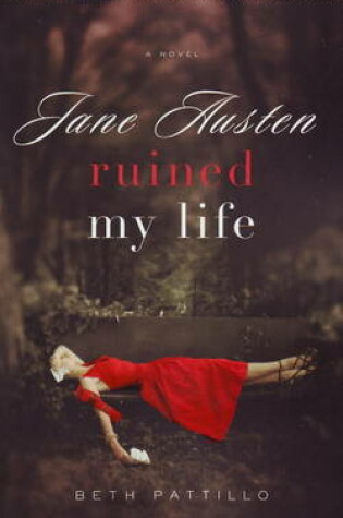 Cover of Jane Austin Ruined My Life