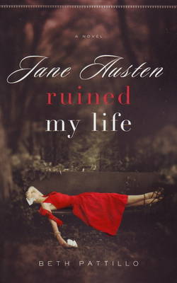 Book cover for Jane Austin Ruined My Life