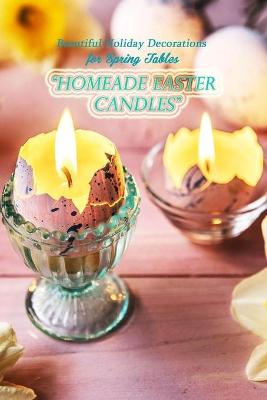 Book cover for Homemade Easter Candles