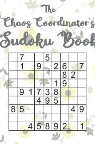 Cover of The Chaos Coordinator's Sudoku Book