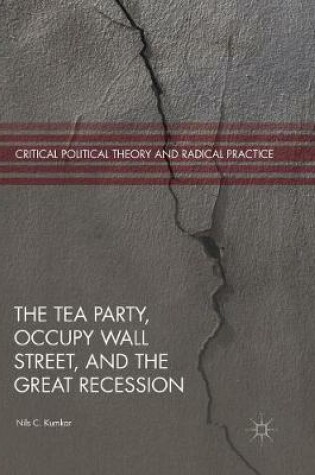 Cover of The Tea Party, Occupy Wall Street, and the Great Recession