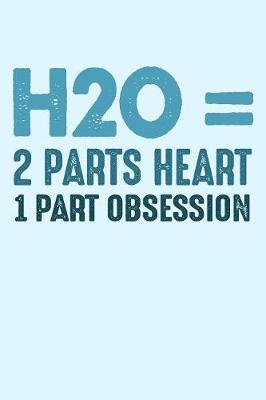 Book cover for H20 2 Parts Heart 1 Part Obsession