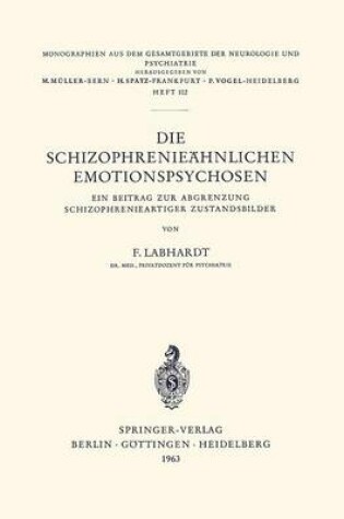 Cover of Die Schizophrenieahnlichen Emotionspsychosen