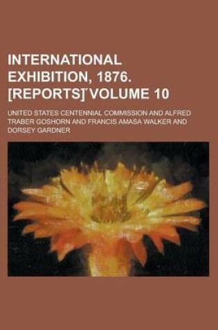 Cover of International Exhibition, 1876. [Reports] Volume 10