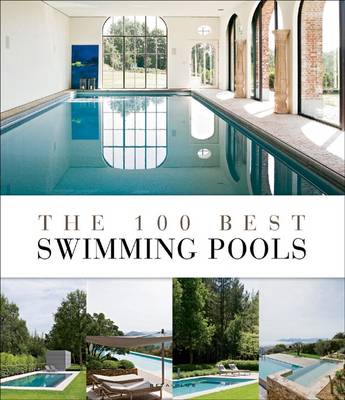 Book cover for The 100 Best Swimming Pools