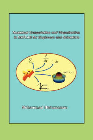 Cover of Technical Computation and Visualization in MATLAB for Engineers and Scientists