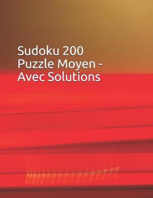 Book cover for Sudoku 200 Puzzle Moyen - Avec Solutions