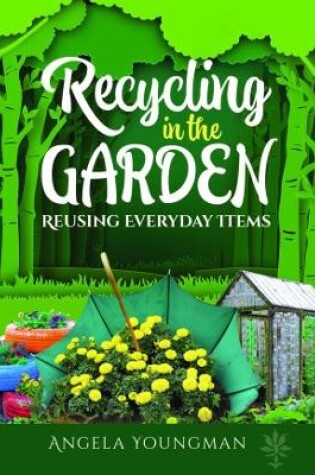 Cover of Recycling in the Garden