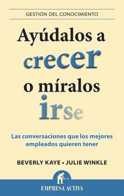 Book cover for Ayudalos A Crecer O Miralos Irse