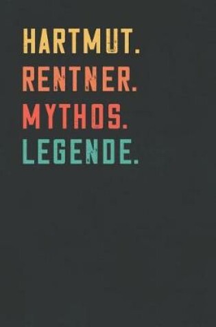 Cover of Hartmut. Rentner. Mythos. Legende.