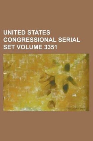 Cover of United States Congressional Serial Set Volume 3351