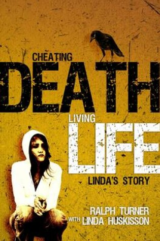 Cover of Cheating Death, Living Life