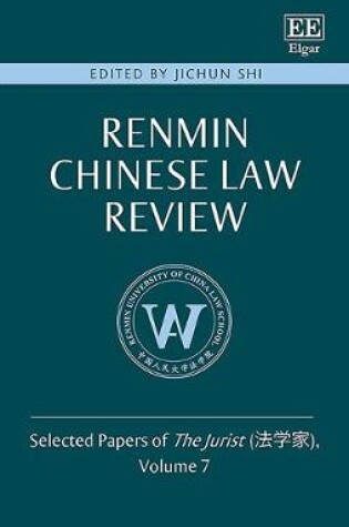 Cover of Renmin Chinese Law Review - Selected Papers of The Jurist , Volume 7