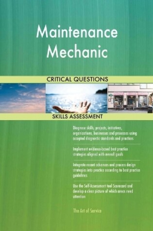 Cover of Maintenance Mechanic Critical Questions Skills Assessment