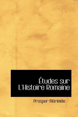 Book cover for Etudes Sur L'Histoire Romaine