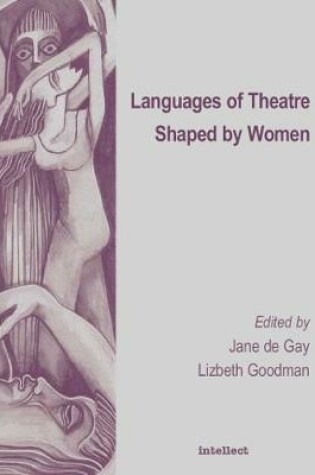 Cover of Languages of Theatre Shaped by Women