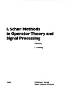 Book cover for I. Schur Methods in Operator Theory and Signal Processing