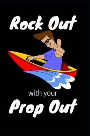Cover of Rock Out With Your Prop Out