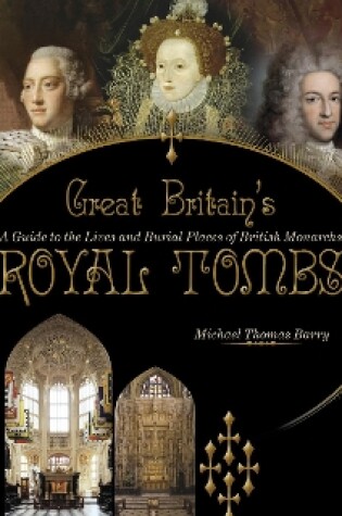 Cover of Great Britain's Royal Tombs