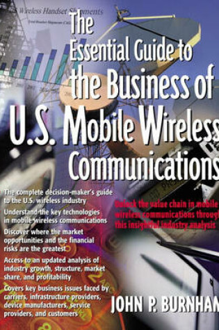 Cover of The Essential Guide to the Business of U.S. Mobile Wireless Communications