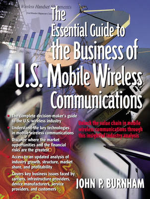 Book cover for The Essential Guide to the Business of U.S. Mobile Wireless Communications