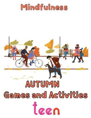 Book cover for Mindfulness Autumn Games and activities Teen