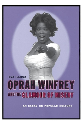 Book cover for Oprah Winfrey and the Glamour of Misery