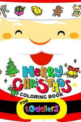 Cover of Merry Christmas Coloring book for Toddlers