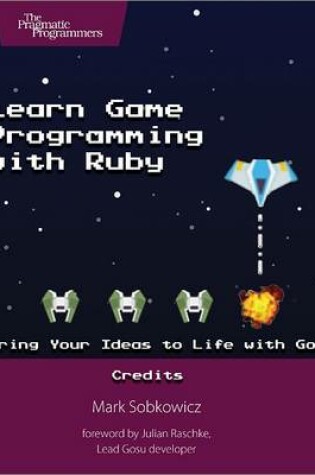 Cover of Learn Game Programming with Ruby