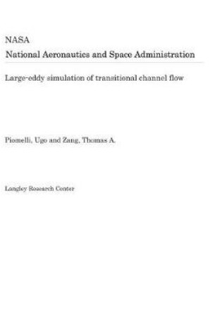 Cover of Large-Eddy Simulation of Transitional Channel Flow