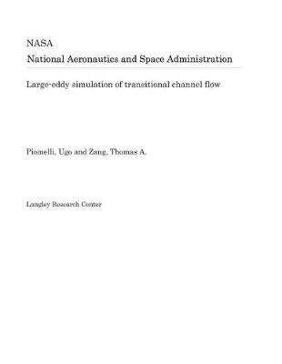 Book cover for Large-Eddy Simulation of Transitional Channel Flow