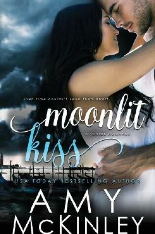 Cover of Moonlit Kiss (A Venice Romance)