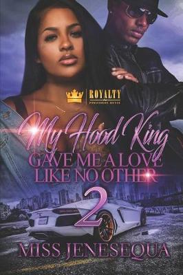 Book cover for My Hood King Gave Me a Love Like No Other 2