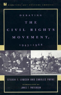 Cover of Debating the Civil Rights Movement, 1945-1968