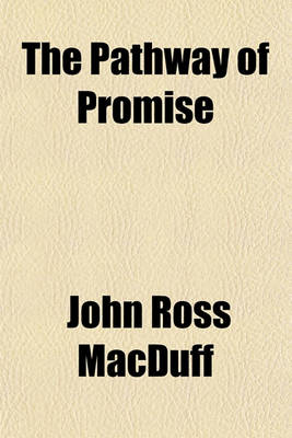 Book cover for The Pathway of Promise; Or, Words of Comfort to the Christian Pilgrim [Signed J.A.M.].