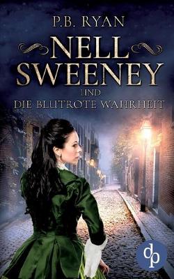 Book cover for Nell Sweeney und die blutrote Wahrheit
