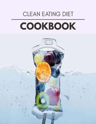 Book cover for Clean Eating Diet Cookbook