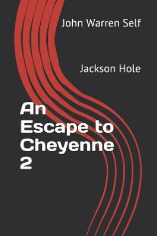 Cover of An Escape to Cheyenne 2