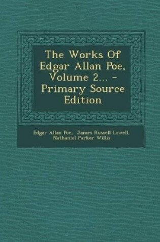 Cover of The Works of Edgar Allan Poe, Volume 2... - Primary Source Edition